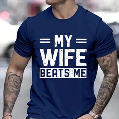 Men's Funny My Wife Beats Me T Shirts for Men Short Sleeve Shirt Funny Sarcastic Husband Graphic Tees Fashion Casual