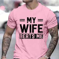 Men's Funny My Wife Beats Me T Shirts for Men Short Sleeve Shirt Funny Sarcastic Husband Graphic Tees Fashion Casual