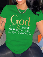 God Is Still Writing Your Story Women's Tee - Faith Graphic, Casual