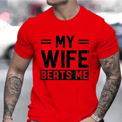 Men's Funny My Wife Beats Me T Shirts for Men Short Sleeve Shirt Funny Sarcastic Husband Graphic Tees Fashion Casual
