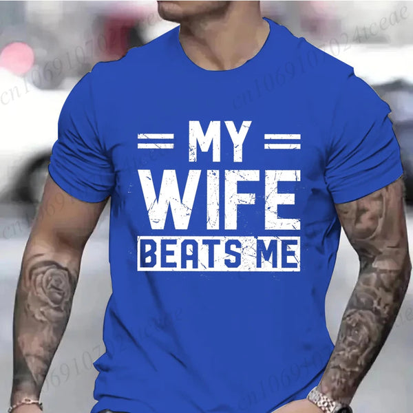 Men's Funny My Wife Beats Me T Shirts for Men Short Sleeve Shirt Funny Sarcastic Husband Graphic Tees Fashion Casual