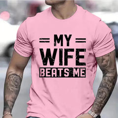 Men's Funny My Wife Beats Me T Shirts for Men Short Sleeve Shirt Funny Sarcastic Husband Graphic Tees Fashion Casual